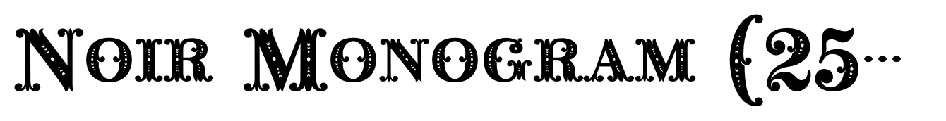 Noir Monogram (25000 Impressions)